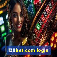 120bet com login